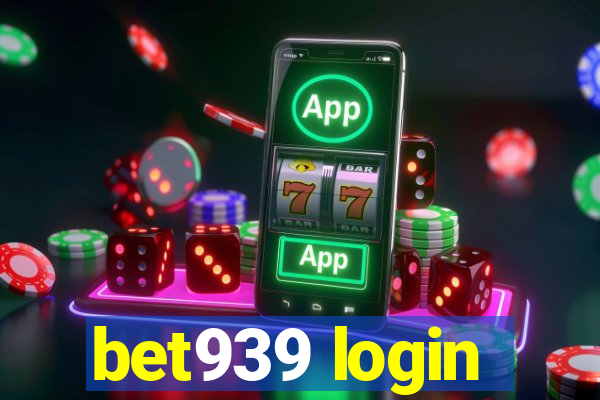 bet939 login